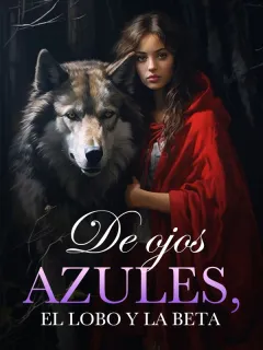 De ojos azules, el lobo y la beta