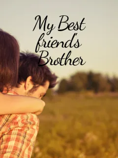 My Best Friend's Brother