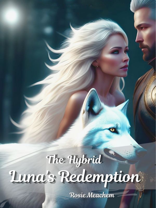 The Hybrid Luna's Redemption