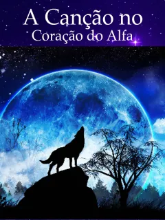 A Canção no Coração do Alfa