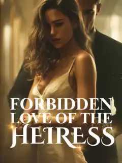 Forbidden Love of the Heiress