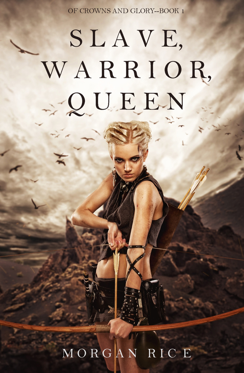 Slave, Warrior, Queen (Of Crowns and Glory--Book 1)