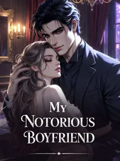 My Notorious Boyfriend