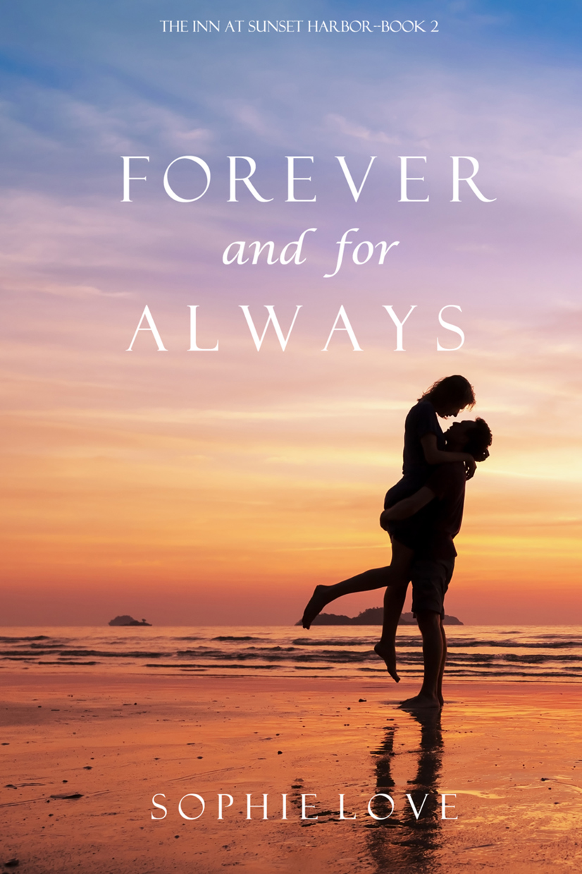 Forever and For Always (The Inn at Sunset Harbor—Book 2)