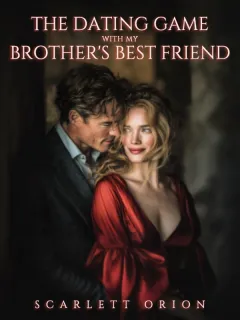 The Dating Game With My Brother's Best Friend