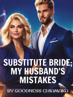 Substitute Bride; My Husband's Mistakes