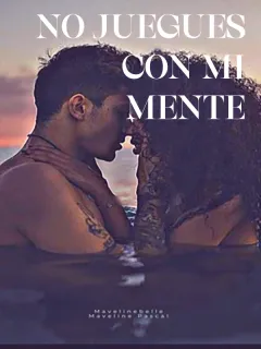 No juegues con mi mente