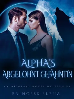 ALPHAS ABGELEHNTE GEFÄHRTIN