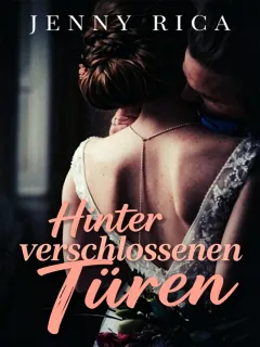 Hinter verschlossenen Türen