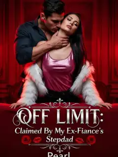 Off Limit: Claimed by my Ex-fiance's Step-dad