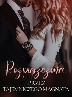 Rozpieszczona przez Tajemniczego Magnata