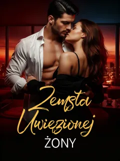 Zemsta Uwięzionej Żony