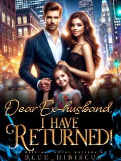 Dear Ex-husband, I Have Returned!