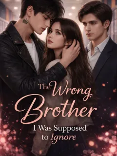 The Wrong Brother I was Supposed to Ignore