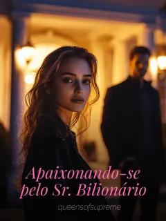 Apaixonando-se pelo Sr. Bilionário