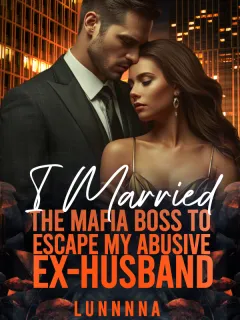 I married the mafia boss to escape my abusive ex-husband