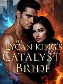The Lycan King's Catalyst Bride