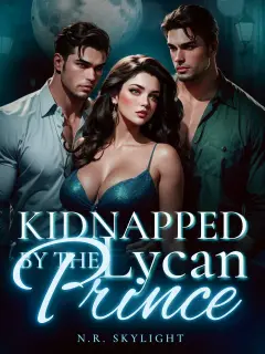 Lycan Prensi Tarafından Kaçırıldım