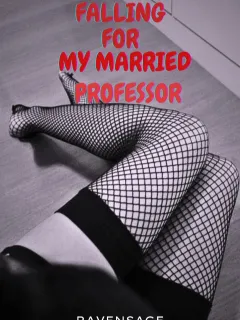 Falling For My Married Professor 