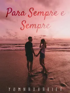 Para Sempre e Sempre