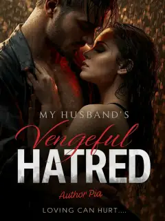 My Husband's Vengeful Hatred