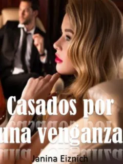 Casados por una venganza