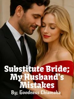 Substitute Bride; My Husband's Mistakes