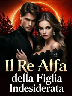 Il Re Alfa della Figlia Indesiderata