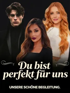 Du bist perfekt für uns
