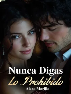 Nunca Digas Lo Prohibido