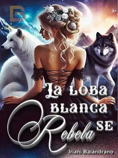 La loba blanca se rebela