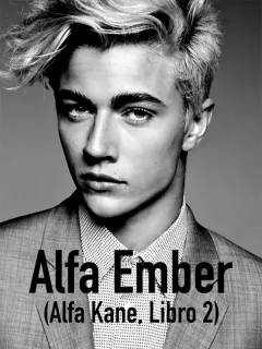 Alfa Ember (ALFA KANE, libro 2)