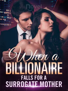 Quand un Milliardaire Tombe Amoureux d'une Mère Porteuse