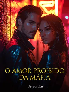 O AMOR PROIBIDO DA MÁFIA