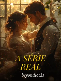 A SÉRIE REAL