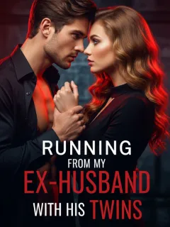 Running from My Ex-Husband with His Twins