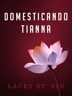 Domesticando Tianna