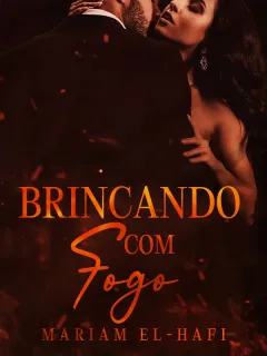 Brincando com Fogo