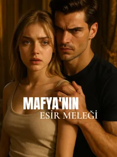MAFYA'NIN ESİR MELEĞİ