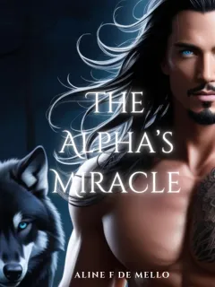 The Alpha's Miracle