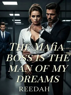 The Mafia Boss Is The Man Of My Dreams