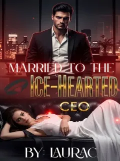 Married to the ICE-HEARTED CEO