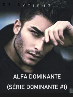 Alfa dominante (Série dominante #1)