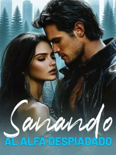 Sanando al Alfa Despiadado