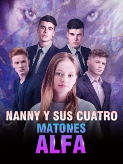 Nanny y sus cuatro matones alfa