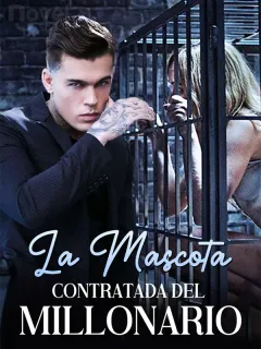 La Mascota Contratada del Millonario