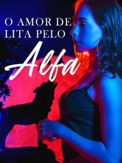 O Amor de Lita pelo Alfa