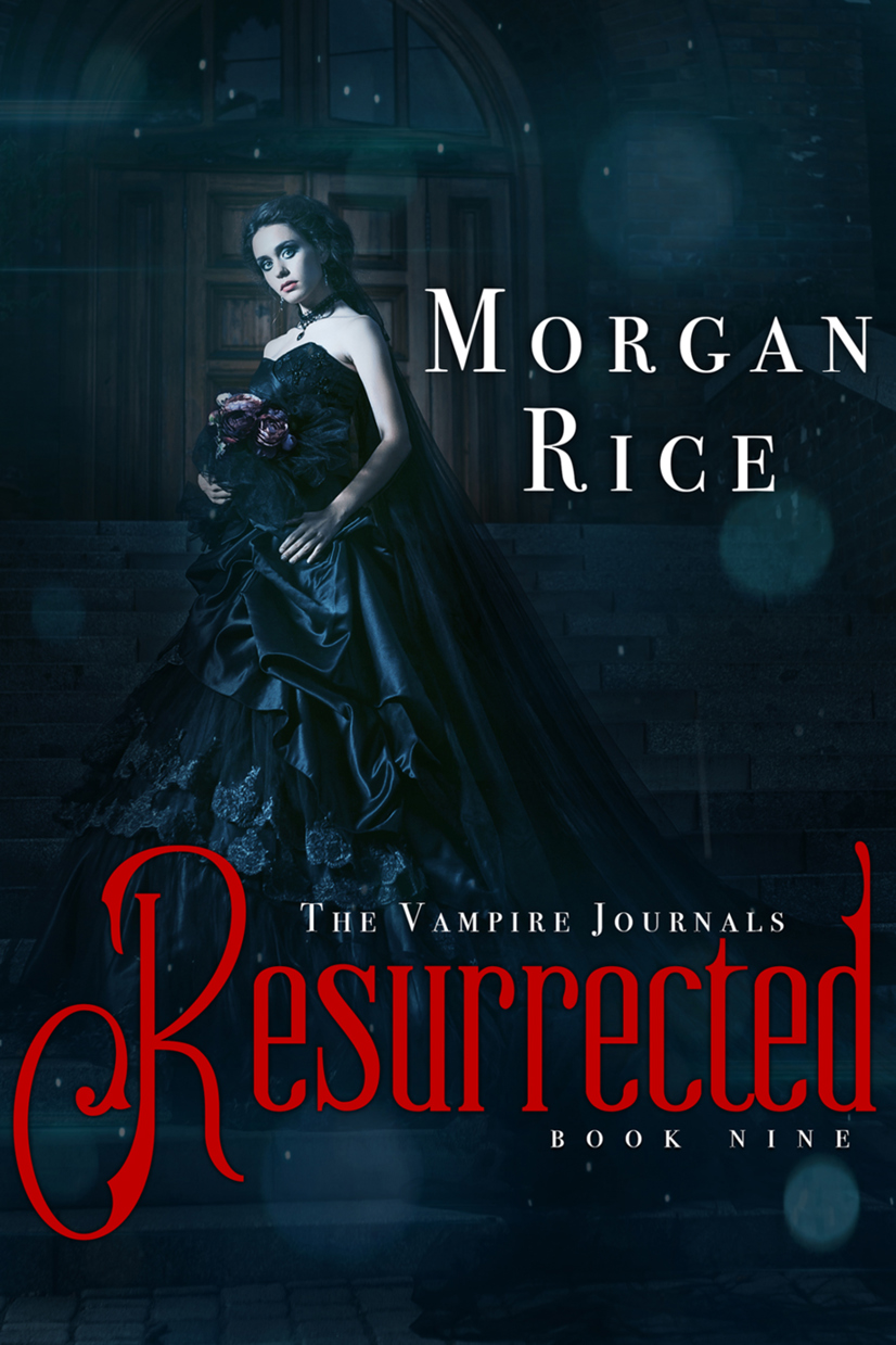 Resurrected (Book #9 in the Vampire Journals)