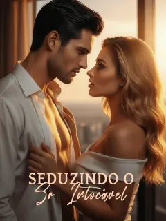 Seduzindo o Sr. Intocável