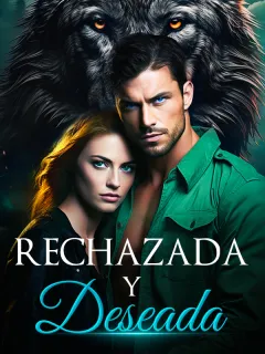 Rechazada y deseada